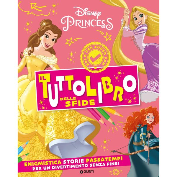 Disney Princess - Il Tuttolibro delle Sfide