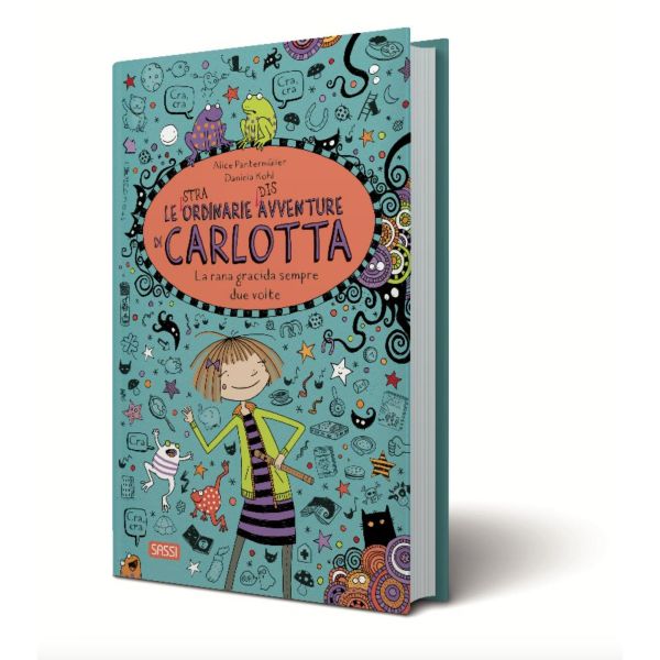Carlotta&#39;s Extra Ordinary Adventures 13. THE FROG ALWAYS CRACKS TWICE