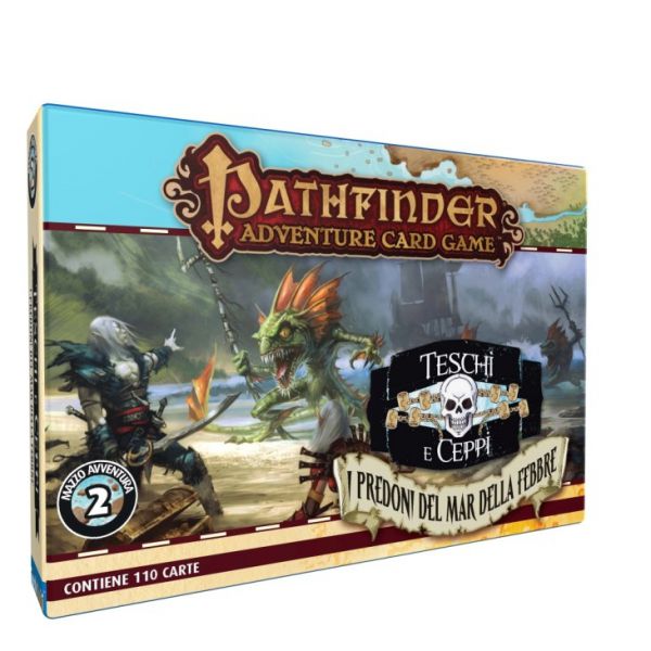 Pathfinder Adventure Card Game: Teschi e Ceppi - I Predoni del Mar della Febbre